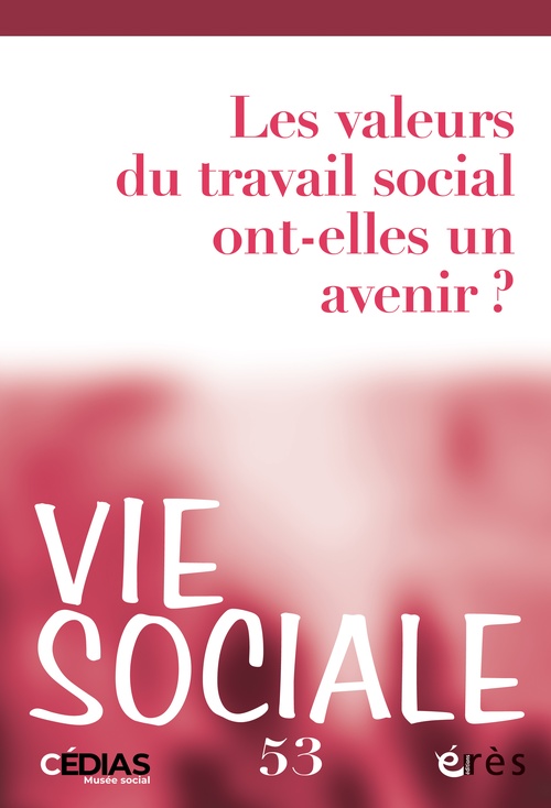 Couverture ebook de Vie sociale 53 - Les valeurs du travail social ont-elles un avenir ?, de Collectif