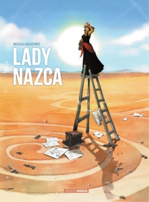 ebook cover of Lady Nazca - Tome 1 - Lady Nazca, by Nicolas Delestret