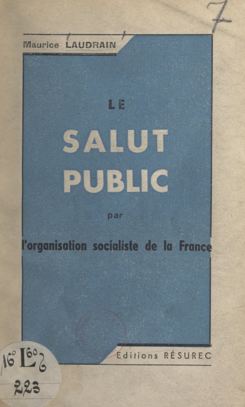 Couverture ebook de Le salut public par l'organisation socialiste de la France, de Maurice Laudrain