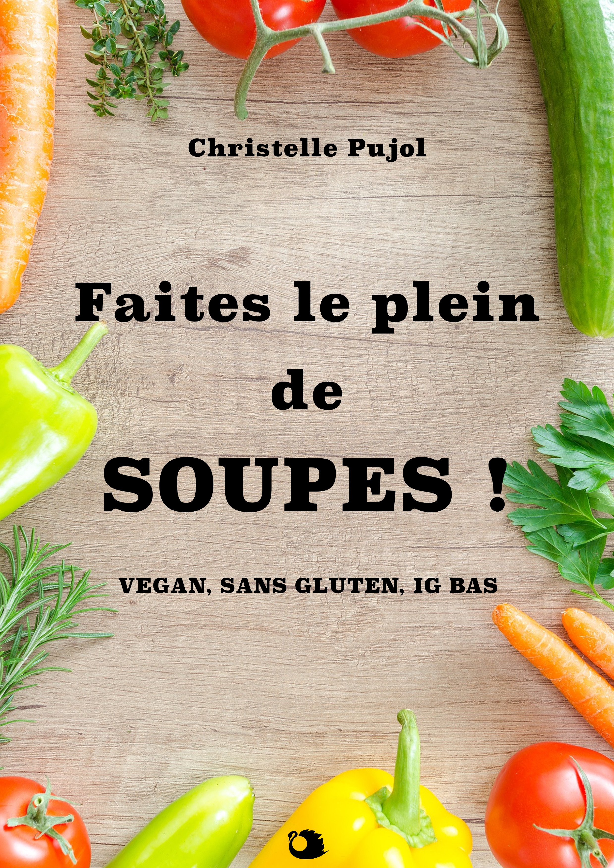 Couverture ebook de Faites le plein de SOUPES !, de Christelle Pujol
