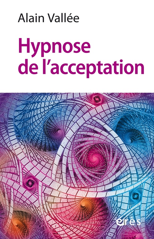 Couverture ebook de Hypnose de l'acceptation, de Alain VallÉe
