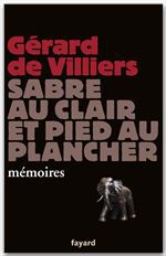 Couverture ebook de Sabre au clair et pied au plancher, de Gérard de Villiers