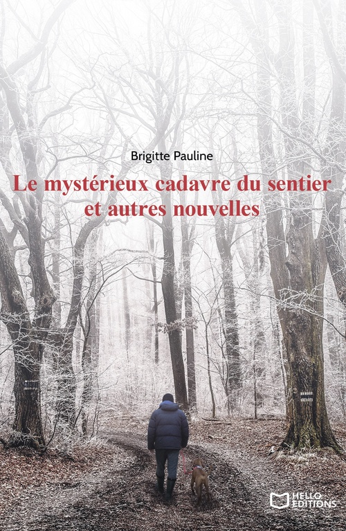 ebook cover of Le mystérieux cadavre du sentier et autres nouvelles, by Brigitte Pauline