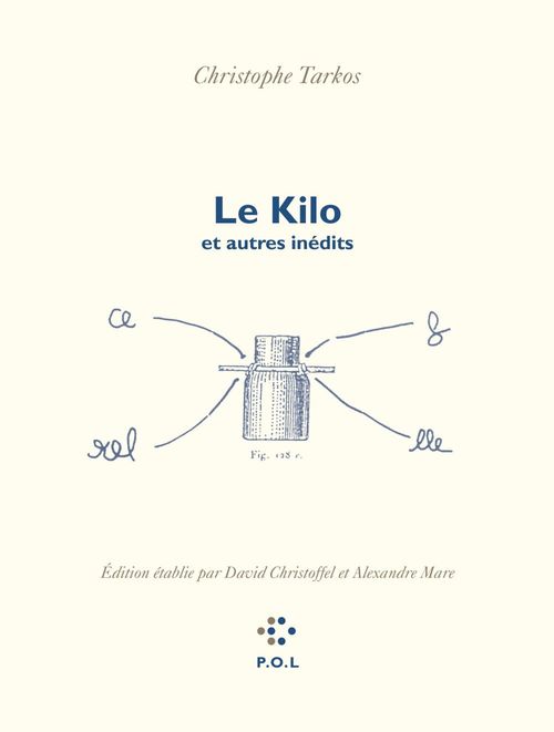 ebook cover of Le Kilo et autres inédits, by Christophe Tarkos