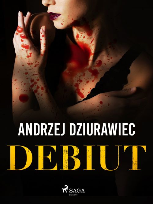 ebook cover of Debiut, by Andrzej Dziurawiec