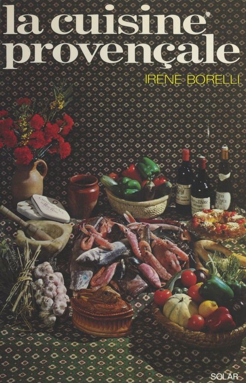 Couverture ebook de La cuisine provençale, de Irene Borelli