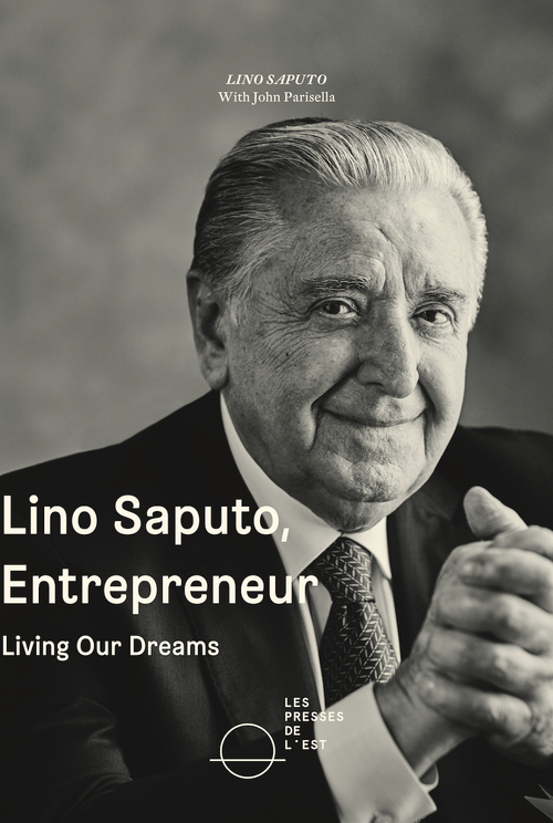 Couverture ebook de Lino Saputo, Entrepreneur, de John Parisella, Lino Saputo