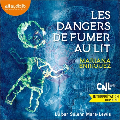 Couverture audiobook de Les dangers de fumer au lit, de Mariana Enriquez