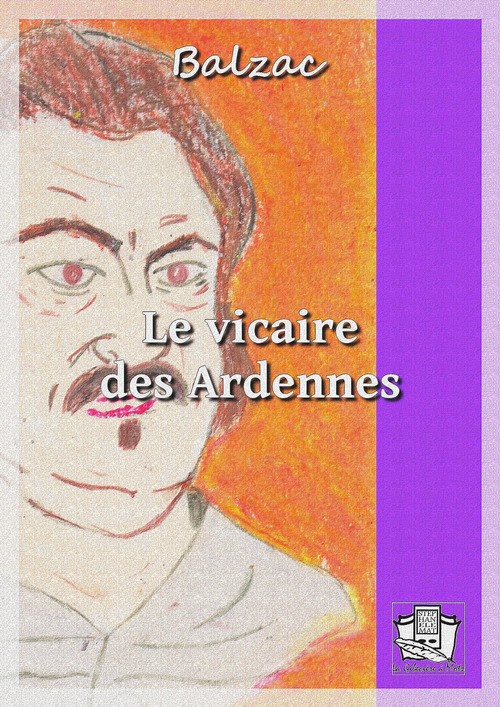 ebook cover of Le vicaire des Ardennes, by Honoré de Balzac