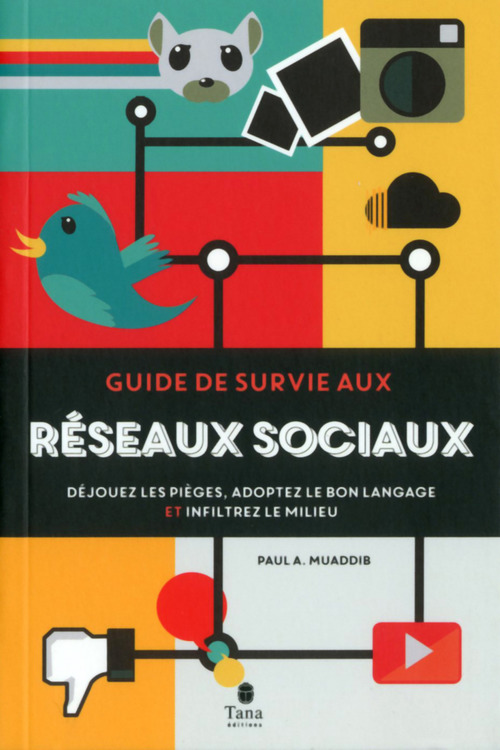 Couverture ebook de Guide de survie aux réseaux sociaux, de Paul a. Muaddib