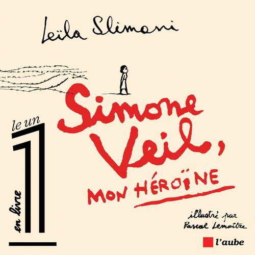 Couverture ebook de Simone Veil, mon héroïne, de Leïla Slimani, Pascal Lemaître