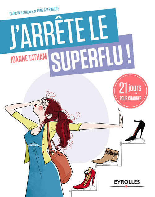 Couverture ebook de J'arrête le superflu !, de Joanne Tatham