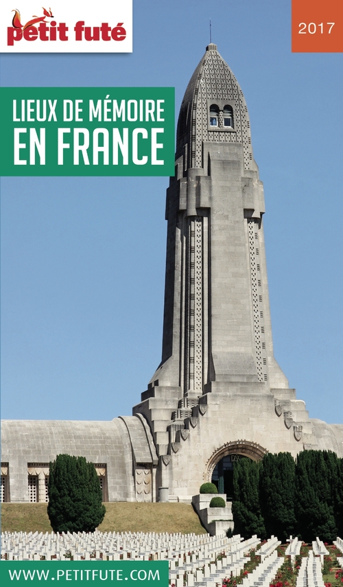 Couverture ebook de LIEUX DE MÉMOIRE EN FRANCE 2017 Petit Futé, de Collectif petit futé