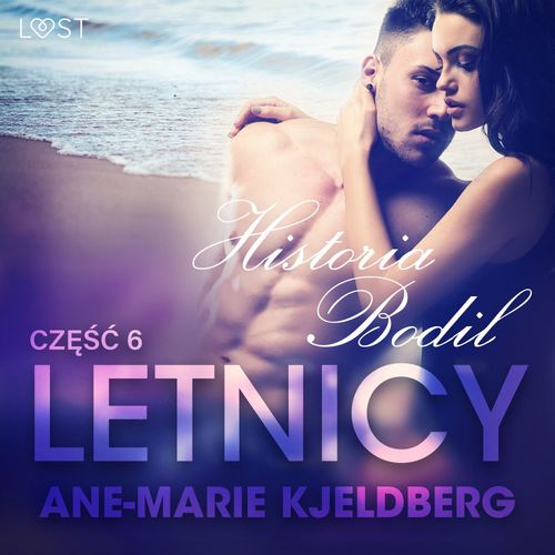 Couverture audiobook de Letnicy 6: Historia Bodil - opowiadanie erotyczne, de Ane-Marie Kjeldberg
