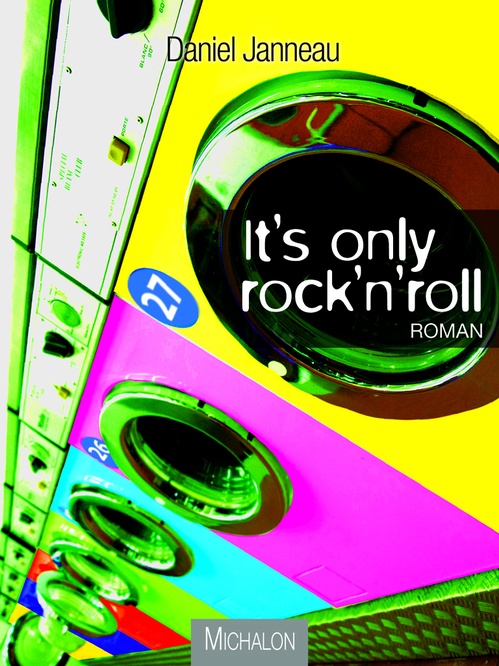 ebook cover of It's only rock'n'roll, by Daniel Janneau