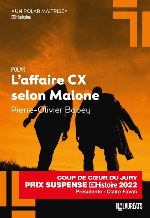 Couverture ebook de L'affaire CX selon Malone - Coup de coeur du Jury Prix du Suspense Psychologique 2022, de Pierre-Olivier Babey