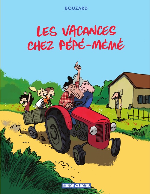 ebook cover of Les vacances chez Pépé-Mémé, by Bouzard