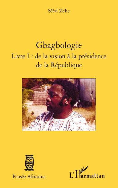 ebook cover of Gbagbologie, by Sèèd Zehe