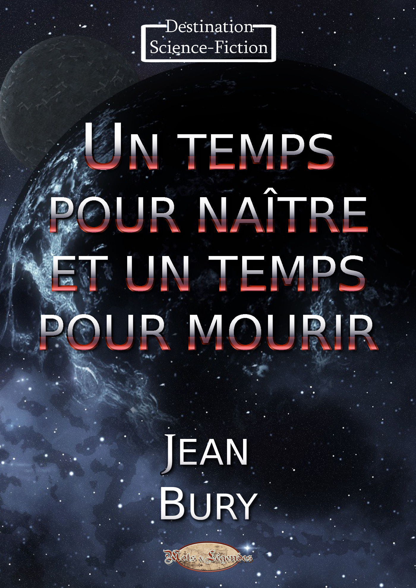 Couverture ebook de Un temps pour naître et un temps pour mourir, de Jean Bury