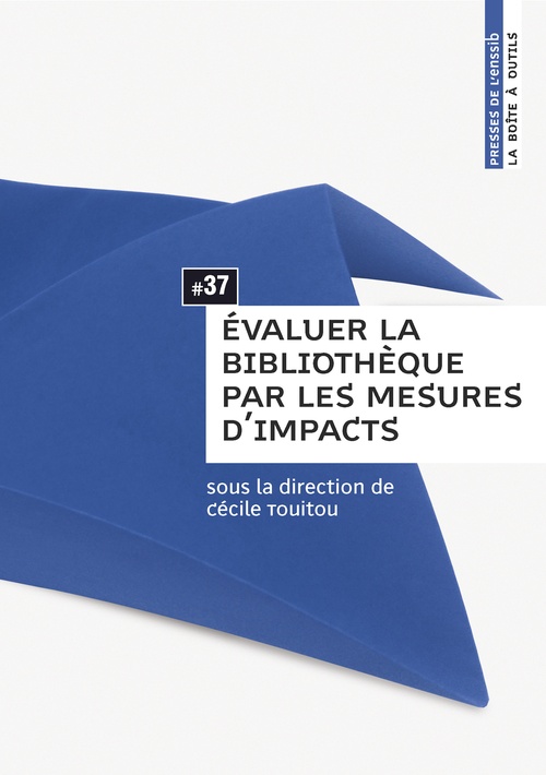 ebook cover of Évaluer la bibliothèque par les mesures d´impacts, by Cécile Touitou
