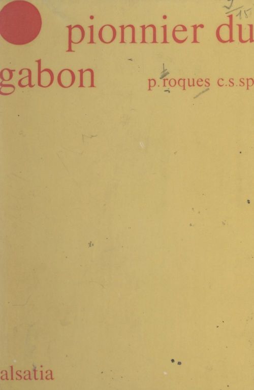 ebook cover of Le pionnier du Gabon : Jean-Rémi Bessieux, by Louis Roques