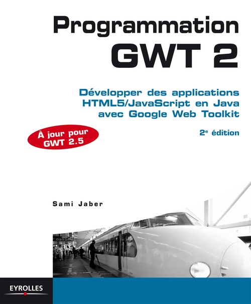 Couverture ebook de Programmation GWT 2, de Sami Jaber