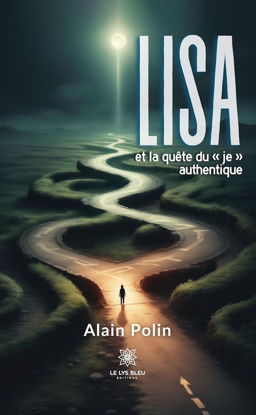 ebook cover of Lisa et la quête du « je » authentique, by Alain Polin