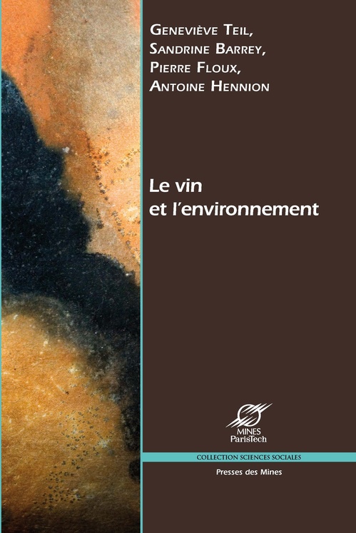Couverture ebook de Le vin et l´environnement, de Sandrine Barrey, Pierre Floux, Antoine Hennion, Geneviève Teil