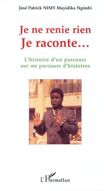 ebook cover of Je ne renie rien, by Nimy Mayidika Ngimbi