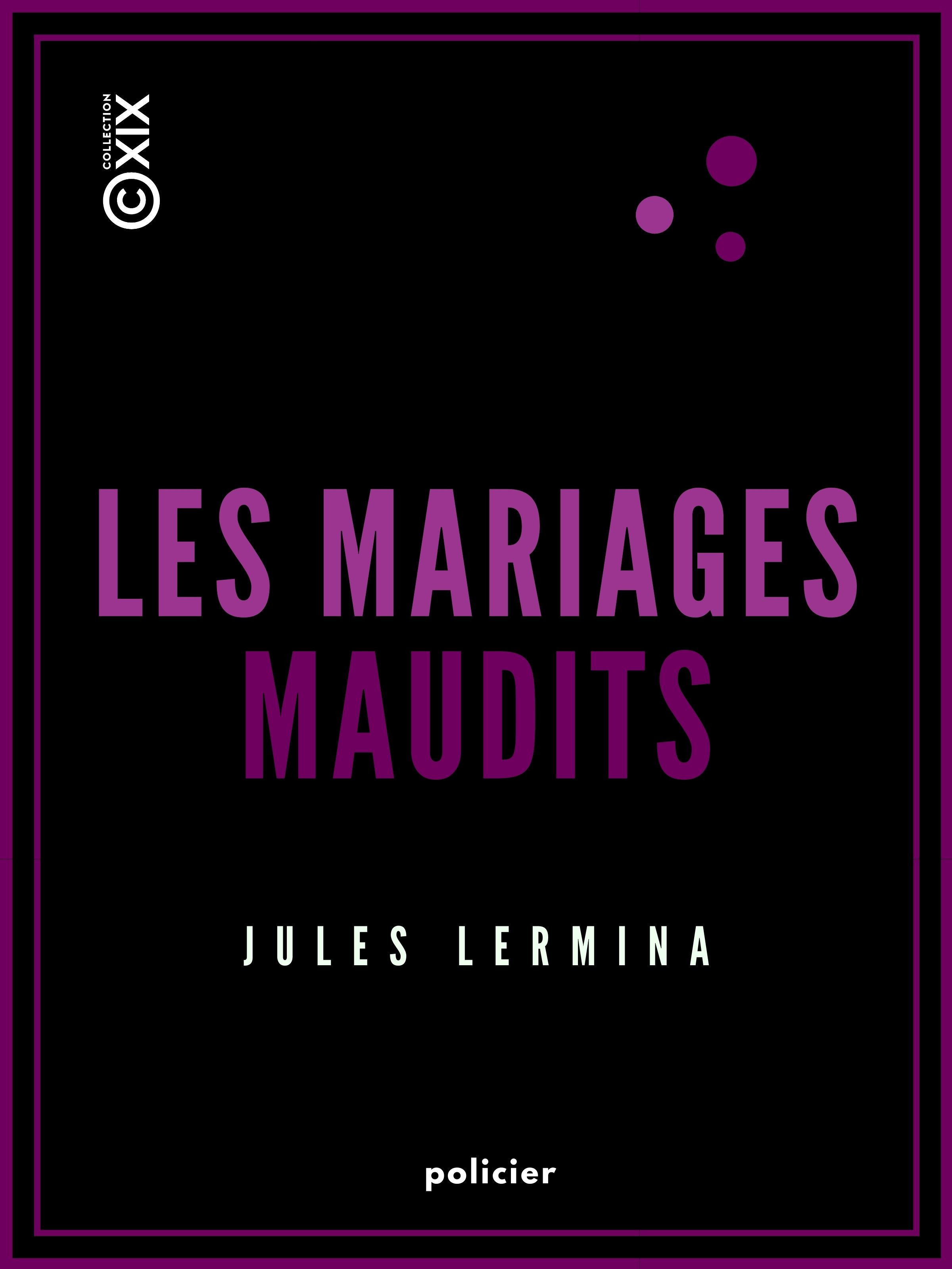Couverture ebook de Les Mariages maudits, de Jules Lermina