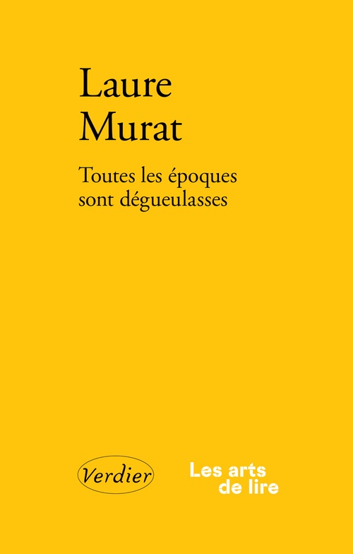ebook cover of Toutes les époques sont dégueulasses, by Laure Murat