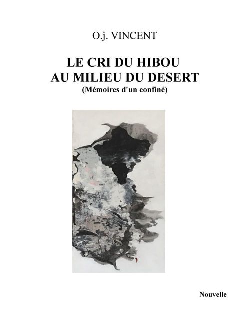 Couverture ebook de Le Cri du hibou au milieu du désert, de O. J. Vincent