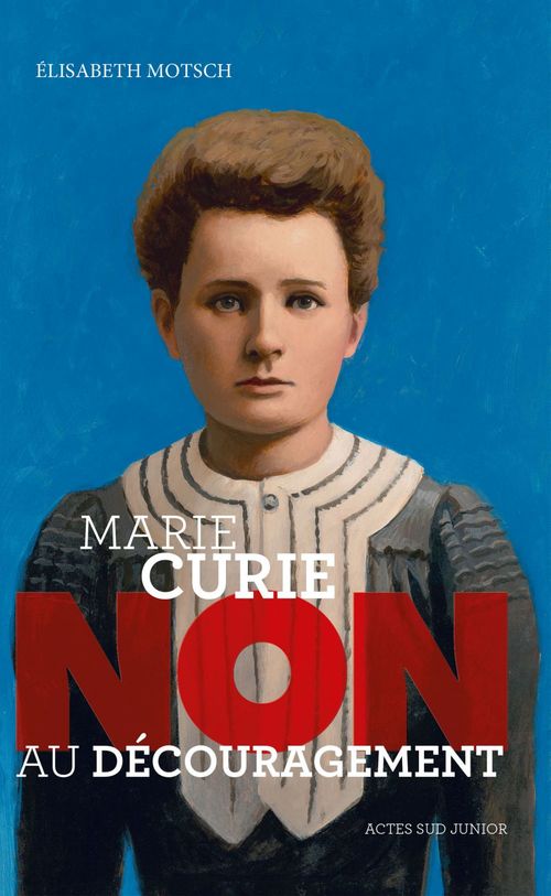 ebook cover of Marie Curie : "Non au découragement", by Elisabeth Motsch