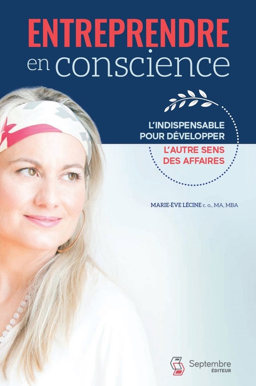 ebook cover of Entreprendre en conscience, by Marie ève Lecine