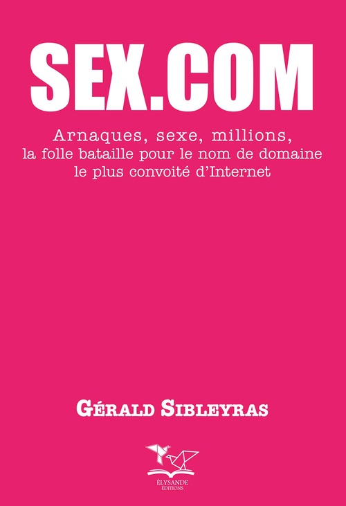 ebook cover of Sex.com, by Gérald Sibleyras