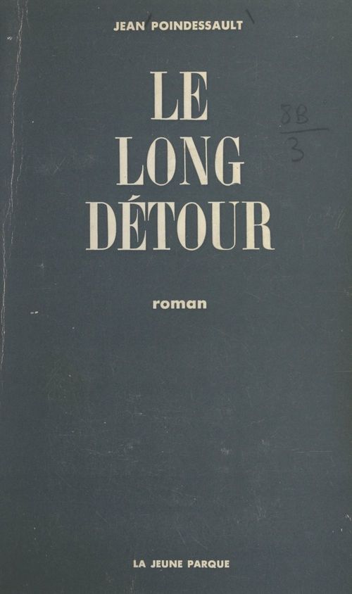 Couverture ebook de Le long détour, de Jean Poindessault