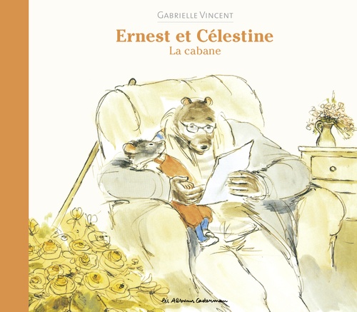 ebook cover of Ernest et Célestine - La cabane, by Gabrielle Vincent