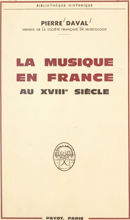 ebook cover of La musique en France au XVIIIe siècle, by Pierre Daval