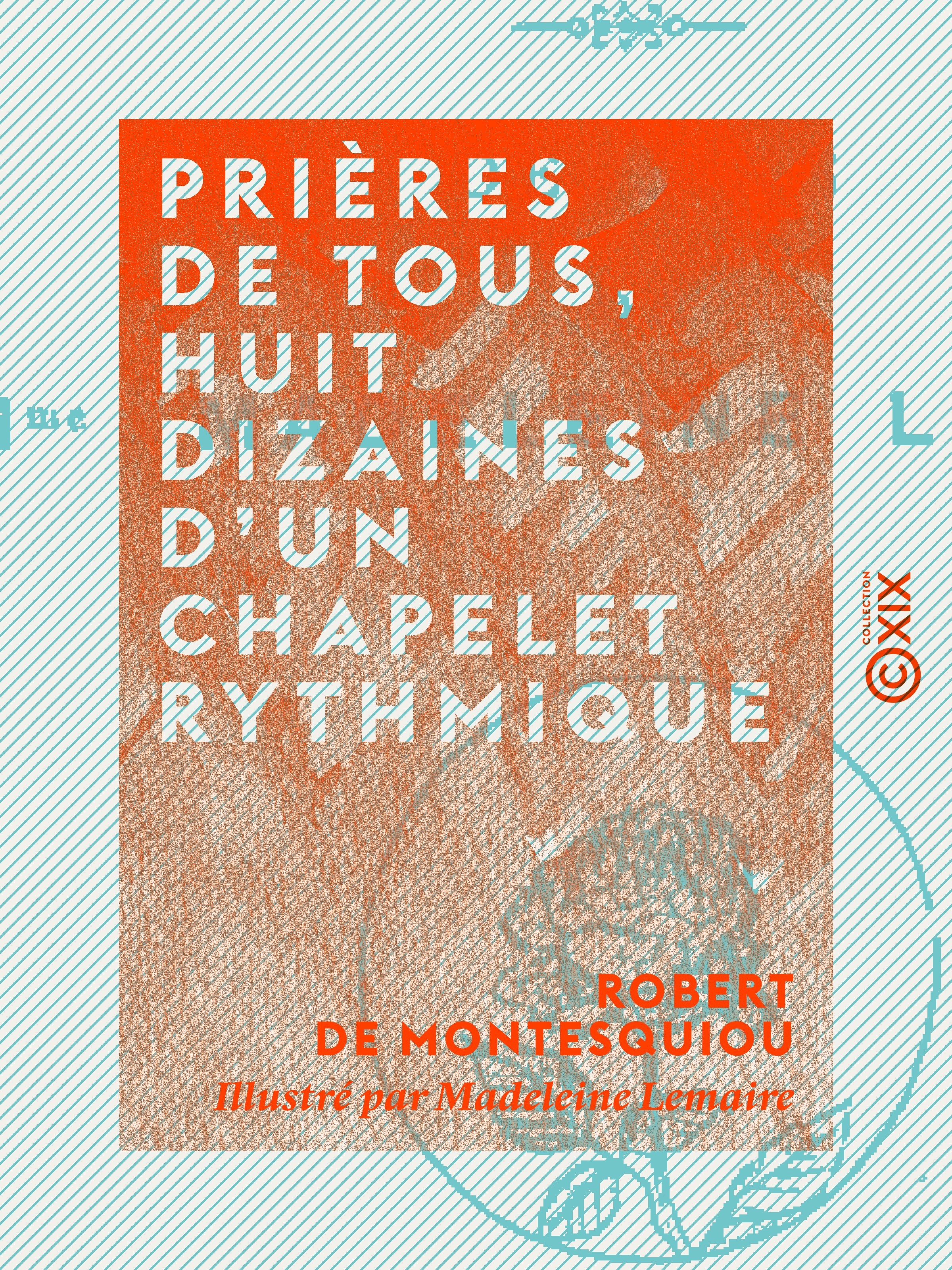 ebook cover of Prières de tous, huit dizaines d'un chapelet rythmique, by Robert De Montesquiou