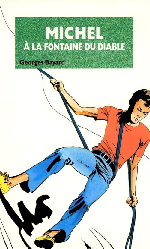 Couverture ebook de Michel à la fontaine du diable - tome 31, de Georges Bayard