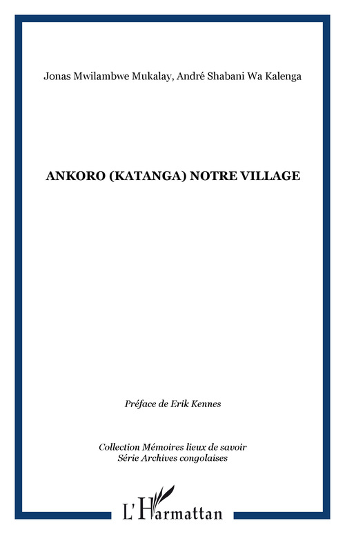 Couverture ebook de Ankoro (Katanga) notre village, de Jonas Mwilanbwe mukalay, André Shabani wa kalenga