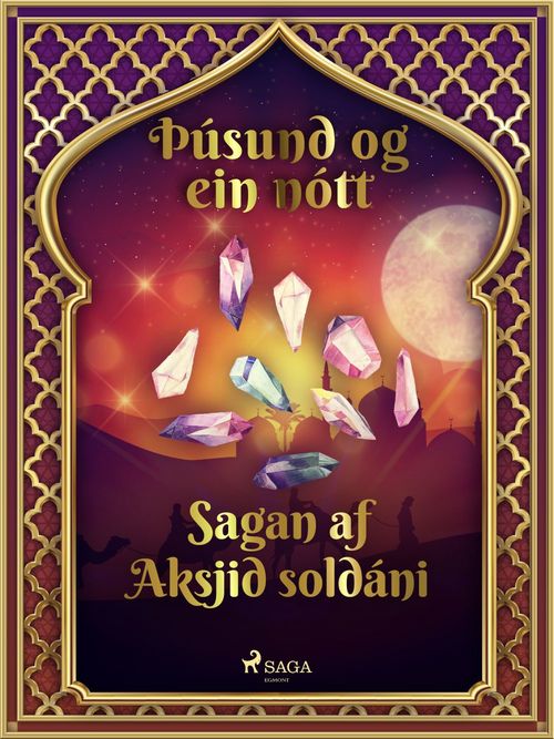 ebook cover of Sagan af Aksjid soldáni (Þúsund og ein nótt 17), by - Ýmsir