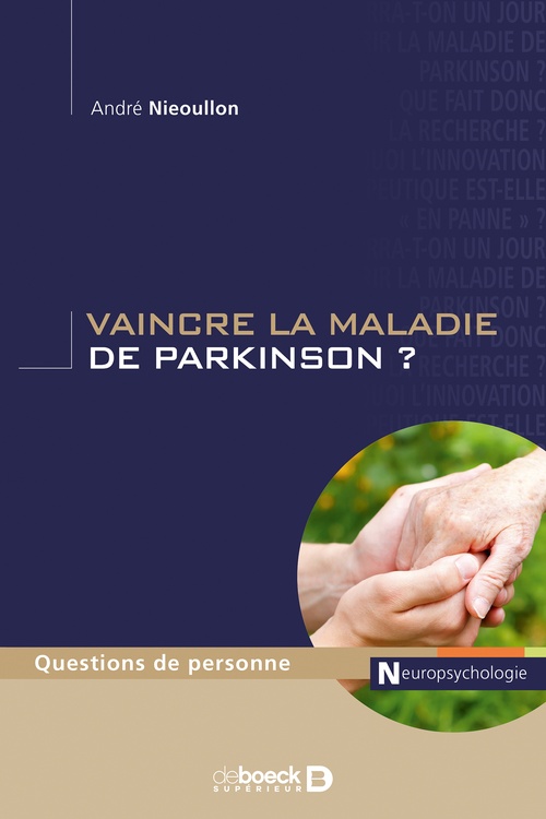 Couverture ebook de Vaincre la maladie de Parkinson ?, de André Nieoullon