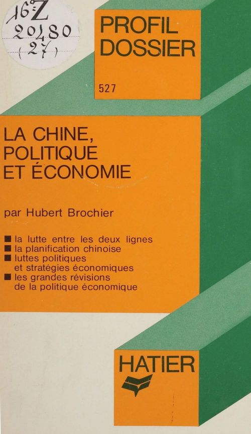 Couverture ebook de La Chine : politique et économie, de Hubert Brochier