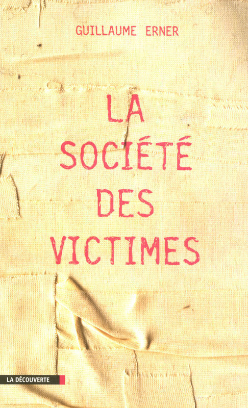 ebook cover of La société des victimes, by Guillaume Erner