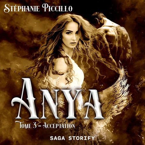 audiobook cover of Anya: Tome 3 - Acceptation, by Stephanie Piccillo