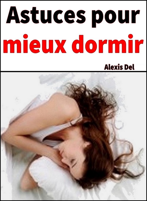 ebook cover of Astuces pour mieux dormir, by Alexis Delune