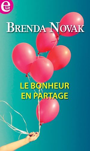 Couverture ebook de Le bonheur en partage, de Brenda Novak