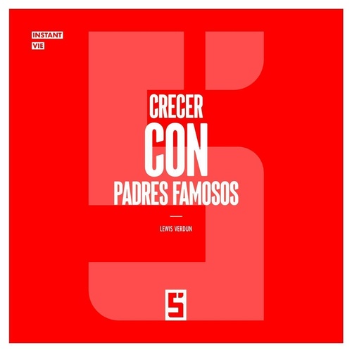 Couverture ebook de Crecer con padres famosos, de Lewis Verdun