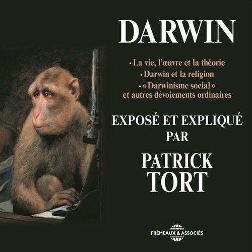 audiobook cover of Darwin exposé et expliqué par Patrick Tort, by Patrick Tort